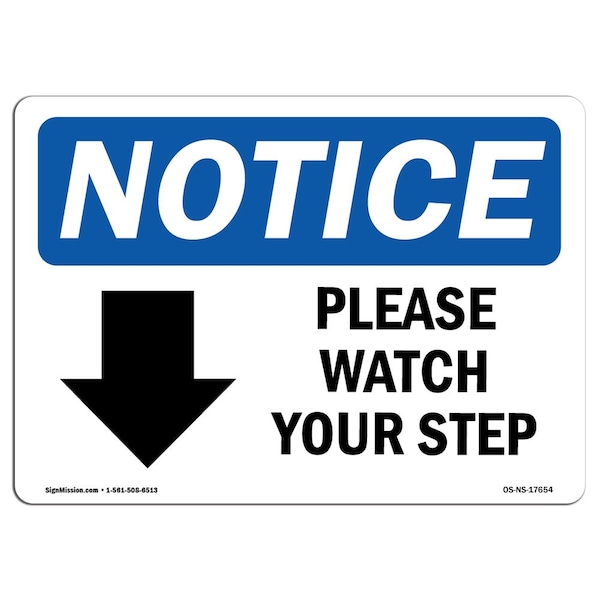 OSHA Sign, Please Watch Your Step Down Arrow With, 24in X 18in Aluminum, 18" W, 24" L, Landscape